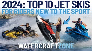 2024 Top 10 Jet Skis For FirstTimers Or Anyone New To The Sport  Watercraft Zone [upl. by Neyuh]