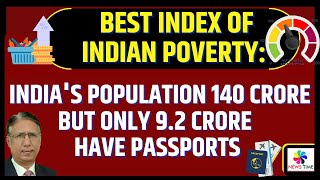 Best Index of Indian Poverty Indias Population 140 Crore But Only 92 Crore have Passports [upl. by Lein644]