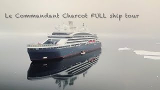 Le Commandant Charcot FULL SHIP TOUR  TRIP REPORT  expeditions to Antarctica amp the Arctic  Ponant [upl. by Luke]