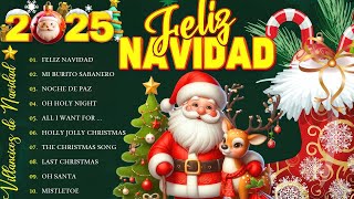 Feliz Navidad 2025 🎄 Música de Navidad en Español 2025 🎄 Las 30 Mejores Exitos Villancicos [upl. by Ssor567]