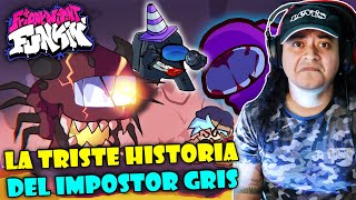 FNF La Triste Historia del Impostor GRIS Week 5 amp 6⚠️🎤🚀amongus viral nuevomapa fnf [upl. by Amoreta]