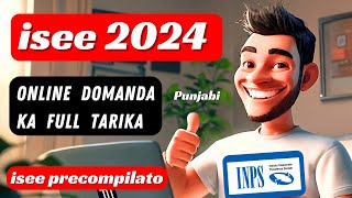 Isee Apply Karne Ka Tarika 2024  Isee Precompilato 2024 Online  Online Isee 2024  Mehar Waheed [upl. by Darce854]