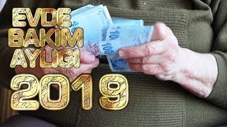 EVDE BAKIM MAAŞI 2019DA NE KADAR [upl. by Esta]