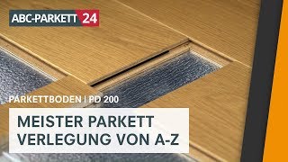 Meister Parkett PD 200 richtig verlegen [upl. by Aser]