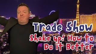 Trade Show Shake Up How one Simple Concept Can Triple Your Booth Traffic [upl. by Diver425]