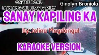 SANAY KAPILING KA KARAOKE BYJOLINA MAGDANGAL karaoke karaoke karaokeopm karaokemusic opm [upl. by Eldoria]