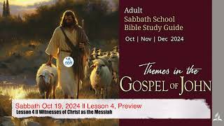 Sabbath Oct 19 2024 ll Lesson 4 Preview [upl. by Isidro866]