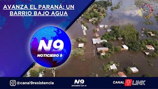 AVANZA EL PARANÁ UN BARRIO BAJO AGUA  NOTICIERO 9 [upl. by Danielson299]