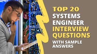 Systems Engineer Interview Questions and Answers for 2024 [upl. by Parent]