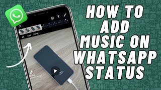 How to ADD MUSIC on Whatsapp Status [upl. by Seys]