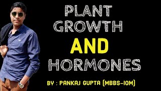 Plant Growth amp Hormones  Part  1  Pankaj Gupta  NEB amp CEE [upl. by Benoit]