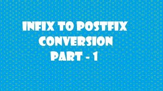 INFIX to POSTFIX conversion data structures [upl. by Neelrihs467]