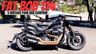 Harley Davidson Fat Bob 114 5 Motivos Para Não Comprar Opinião de Proprietário [upl. by Gilbertina337]