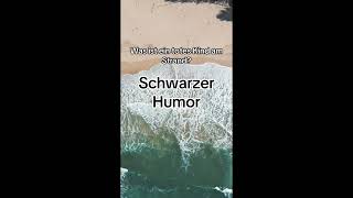 Schwarzer Humor [upl. by Corder]