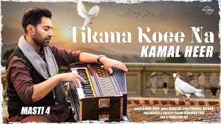 Tikana Koee Na  Kamal Heer 4K [upl. by Nahtanod]