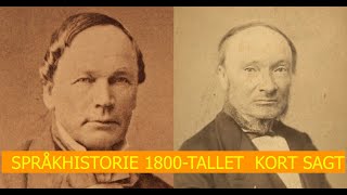 NORSK SPRÅKHISTORIE 1800TALLET KORT SAGT [upl. by Irallih]