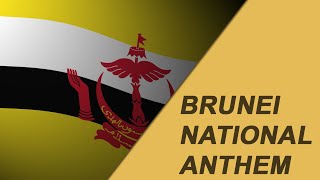 Brunei Darussalam National Anthem Instrumental and lyrics [upl. by Garaway772]