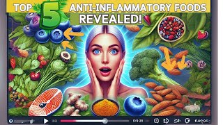 Top 5 Anti Inflammatory Foods Revealed mp4 [upl. by Luhem]