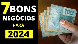 7 Boas oportunidades de negócios para 2024 [upl. by Kelci871]