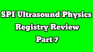 Ultrasound Physics Registry Review [upl. by Reedy]