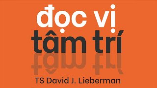 Sách Nói Đọc Vị Tâm Trí  Chương 1  David J Lieberman tamlyhoc [upl. by Eliam976]