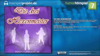 Die drei Hexenmeister Humor  Hörspiel  Hörbuch  Komplett [upl. by Eedya]