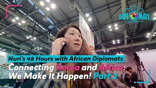 WE ARE DIPLOMATS English Version 2024 KoreaAfrica Summit  Connecting Korea and Africa Part 2 [upl. by Airun]