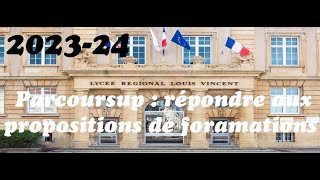 2024 Parcoursup  Répondre aux propositions des formations [upl. by Ynnam2]