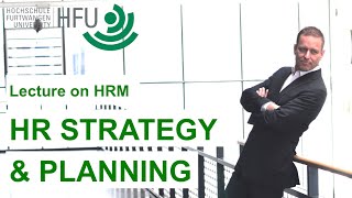 HR STRATEGY AND PLANNING  HRM Lecture 02 [upl. by Ordnasela907]