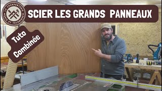 Scier de grands panneaux avec une petite combinée à bois [upl. by Bernie]