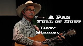 Dave Stamey  A Pan Full of Dust [upl. by Morez]