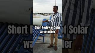 Short Review of Solar Water heater [upl. by Atenek]