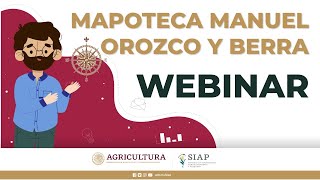 WEBINAR 13 Mapoteca Manuel Orozco y Berra [upl. by Nodyl336]