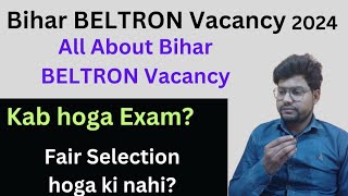 All About Bihar Beltron Vacancy 2024 Bihar Beltron DEO Exam date Bihar beltron vacancy 2023 [upl. by Htnamas]