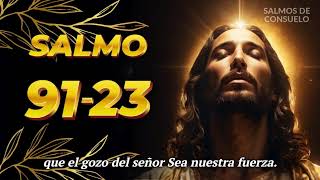 Salmo 91 y 23 Oración contra la brujería devolver al remitente en el nombre de Jesús oración [upl. by Nlyak]