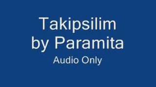 Takipsilim  Paramita [upl. by Liponis]