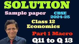 economics sample paper l section A macro economics l q 11 to q 13 l class 12 l cbse l 202425 l [upl. by Lleynad76]