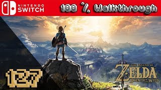 The Legend Of Zelda Breath Of The Wild  100 Walkthrough Part 127 100 Guide All Collectibles [upl. by Adnoryt940]