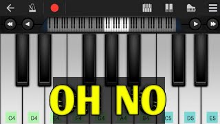 Oh No Oh No  Meme Song  Easy Mobile Piano Tutorial  Perfect Piano [upl. by Kcirret]