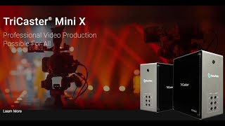 NewTek TriCaster Mini X Promo [upl. by Stephania]