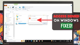 Fix Windows 10 quotAccess is Deniedquot Error [upl. by Rednas]