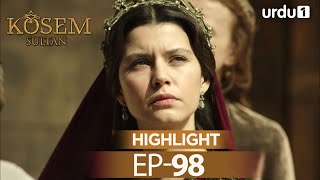 Kosem Sultan Episode 98 Highlights Magnificent Century [upl. by Jesh]