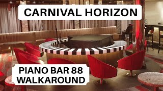 Carnival Horizon Piano Bar 88 Walk Around [upl. by Mazel]