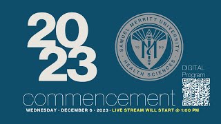 Samuel Merritt University Fall 2023 Commencement Ceremony  Afternoon ceremony  100 pm [upl. by Ahterod]