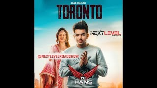 Toronto Jass Manak Nishawn Bhullar l Drum Mix Remixd By Dj Hans Video Mixed By Jassi Bhullar [upl. by Yracaz682]