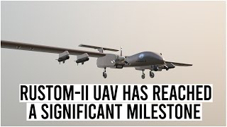 The RustomII UAV has reached a significant milestone [upl. by Adigun]