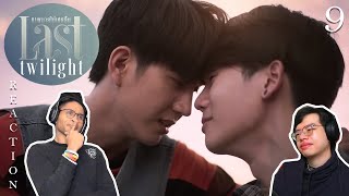 🌄​ Last Twilight ภาพนายไม่เคยลืม  EP9 Reaction [upl. by Lledrev]