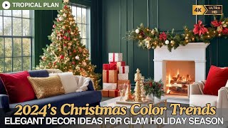 2024’s Hottest Christmas Color Trends  Elegant Decor Ideas for a Glam Holiday Season [upl. by Alvira]