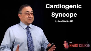 Cardiogenic Syncope  For the Faint of Heart  The Heart Course [upl. by Shaylah]