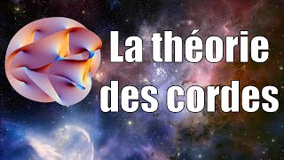 La Théorie des Cordes [upl. by Reve]